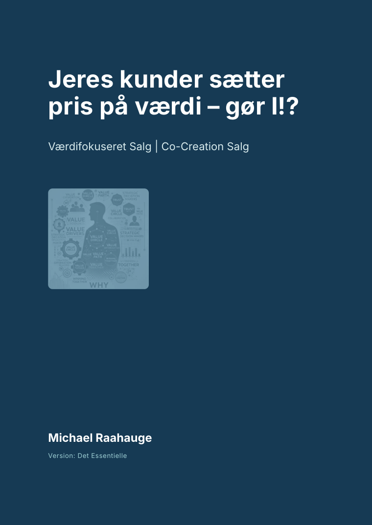 Jeres kunder sætter pris på værdi – gør I!? af Michael Raahauge
